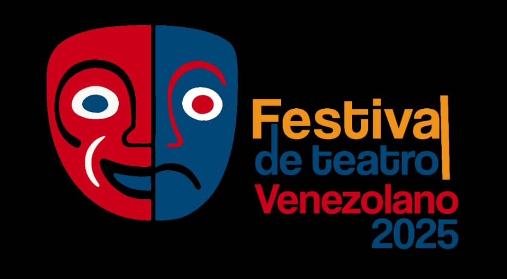 Festival de Teatro Venezolano 2025: una fiesta cultural que recorrerá parroquias y comunidades de todo el país