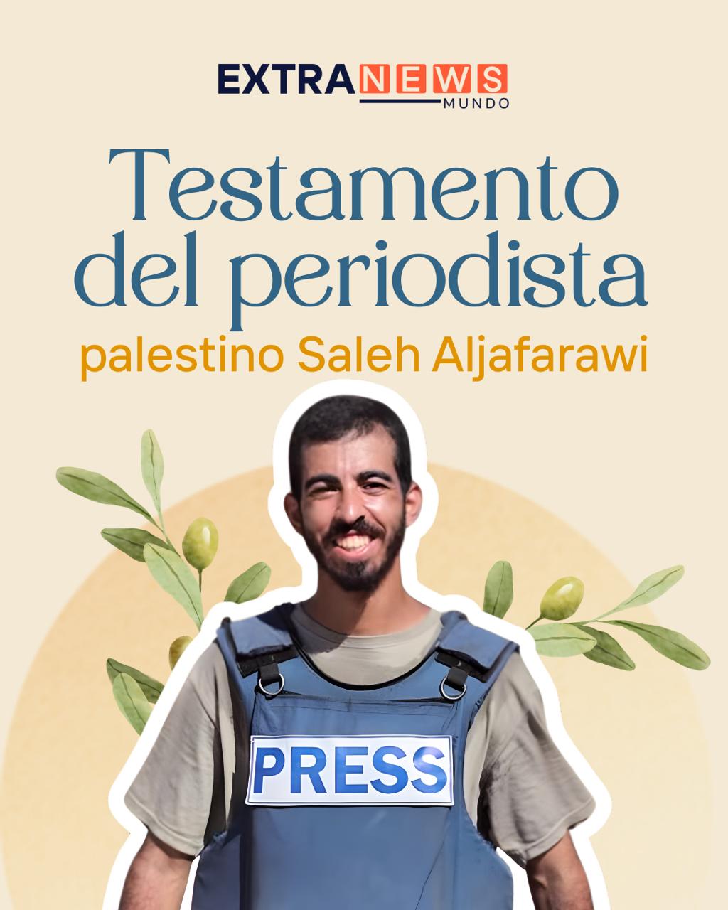 Testamento del periodista palestino Saleh Aljafarawi